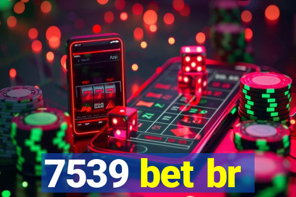 7539 bet br